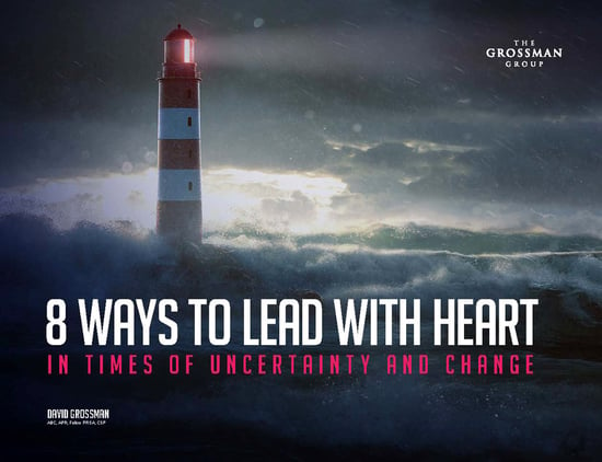 Free eBook: 8 Ways to Lead with Heart in Times of Uncertainty and Change