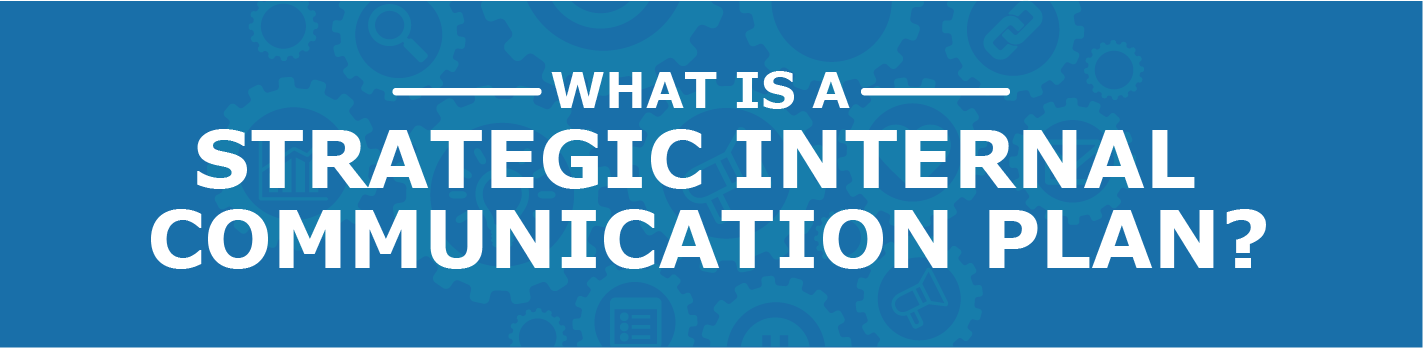 How To Create An Internal Communications Plan In 7 Steps