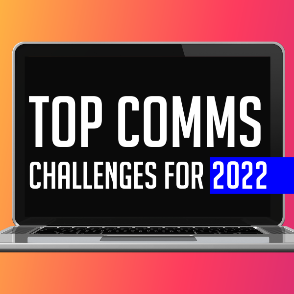 Top-Comms-Challenges-2022